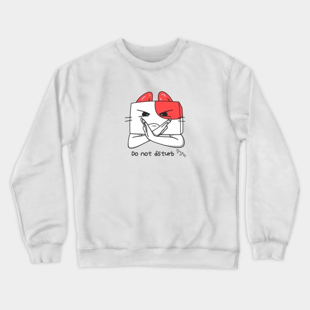 Do not disturb - aknyangi, cat miaw lovers Crewneck Sweatshirt by aknyangi